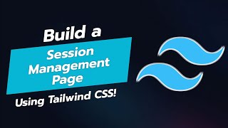 🌐 Build a Session Management Page UI with Tailwind CSS! 📊