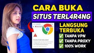 Terbaru 2025! Cara Setting Google Chrome Agar Bisa buka Situs Yang Diblokir
