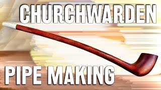 How To Make A Churchwarden Pipe