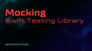 Introduction to Mocking Using Swift Testing Library
