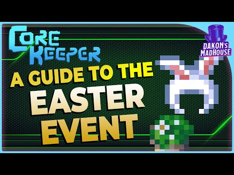 Easter Event Beginner's Guide | Core Keeper 1.1