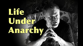 Life Under Anarchy
