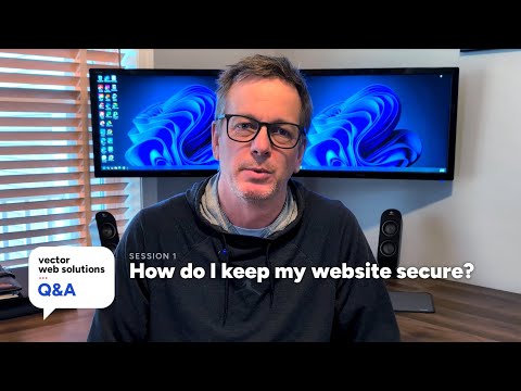 Q&A How do I keep my website secure