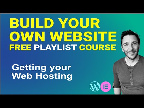 How to Get Web Hosting and Install Wordpress - Build your own Wordpress Website - Free Course