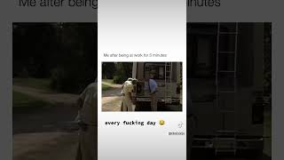 Every day 😂 who else is same? #worksucks #followforlaughs #subscribenow #wastedwednesday