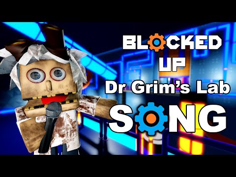 Dr Grim's Lab | A Roblox Blocked Up Song