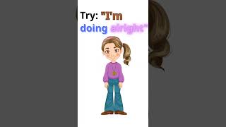 Don’t Always Say “I’m Fine” 😐 | Speak English Naturally!