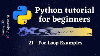 Python Tutorial for Beginners 2020 -  For Loop Examples