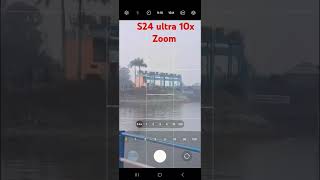 Samsung s24 ultra camera zoom 10x #samsung #short 😁😄
