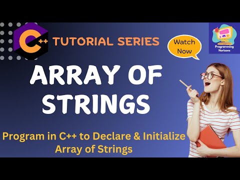 C++ Array of Strings Explained | How to Create and Use String Arrays