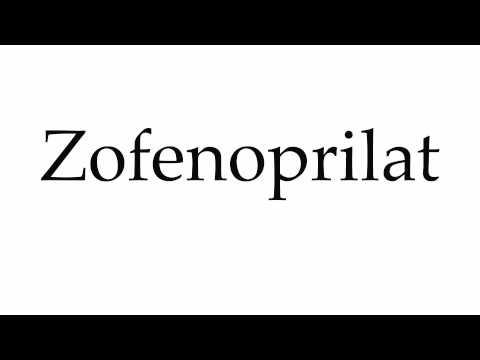 How to Pronounce Zofenoprilat