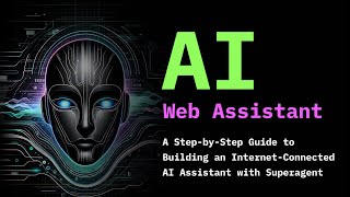 Build Your AI Web Assistant using Superagent!