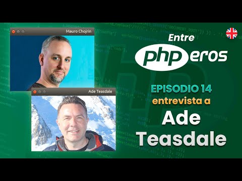 EntrePHPEros - Episodio 14: Adrian Teasdale