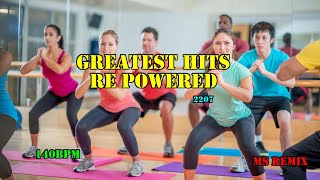 Greatest Hits Re Powered MS Remix 【140BPM】Nonstop 32 Count Remix