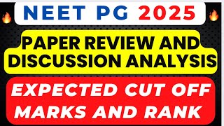 NEET PG 2025 PAPER REVIEW DISCUSSION 🔥LATEST NEWS TODAY 🔥RECALL 🔥EXPECTED CUT OFF 🔥RANK V/S MARKS