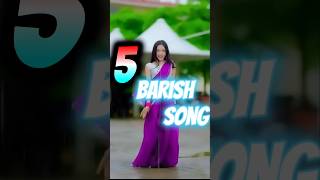 Top 5 Best Baarish songs 😍🎧| cham cham - koi ladki hai - Baarish | #viralshorts #explore #song