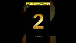 North Korea के 3 अजीब Facts🤯 | Mind Blowing Facts About North Korea #shorts #factsmine