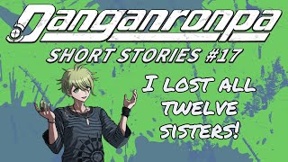 Danganronpa Short Stories #17 - The Ultimate Avocado 🥑🥑🥑 Rantaro Amami