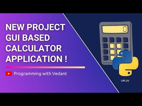 Python GUI Development | Project : Calculator Application | Tutorial #14