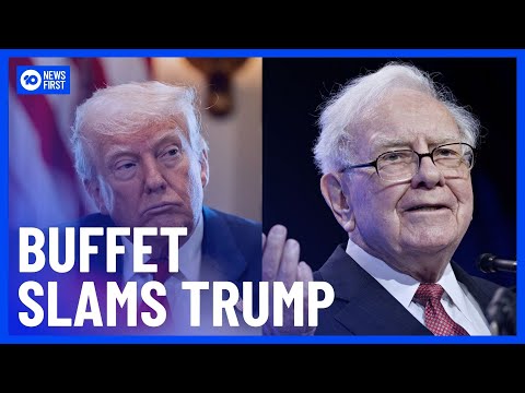 Warren Buffet Slams Trump's Tariffs, Says Trade War Will Hurt The US | 10 News First