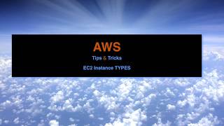 EC2 Instance Types - AWS Tips and Tricks