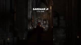 SARDAAR JI 3 Release 27th JUNE #diljitdosanjh #latestvideo #trendingshorts #brmsmusic