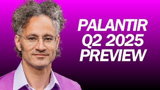 PALANTIR Q2 2025 EARNINGS PREVIEW | Palantir Weekly #247