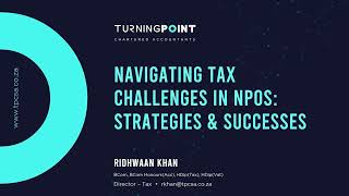 Navigating Tax Challenges in NPOs: Strategies & Successes with Ridhwaan Khan