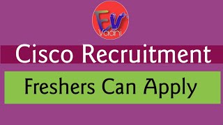 Cisco Off Campus Hiring 2021 | Freshers Can Apply | Cisco Jobs | Off Campus Drives | edu vaani