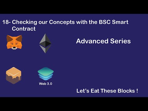 18-Checking our Concepts with the BSC Smart Contract