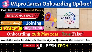 Wipro onboarding update | Turbo, Elite, Wilp | Onboarding: 28th May 2023 ?? | Wipro rejection mail✔️