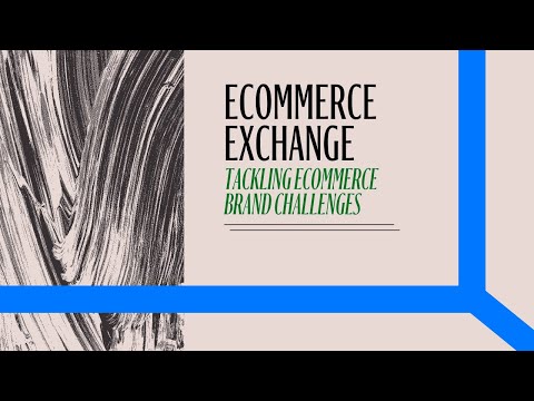 Tackling eCommerce Brand Challenges