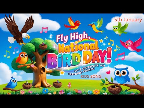 Flap, Flap, Flutter Away! - Kids Bird Song for National Bird Day