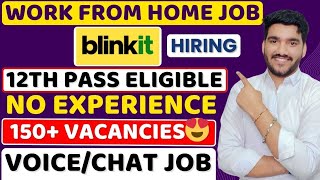 Blinkit Work From Home Job 2025 | Varified Job | Online Jobs At Home | Remote Jobs For 12th Pass