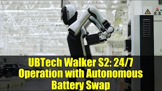 UBTech Walker S2: 24/7 Operation with Autonomous Battery Swap | Future of Robotics