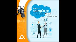 Role of a Salesforce Consultant in CRM Implementation