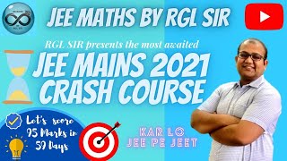 JEE MAIN 2021 CRASH COURSE MATHS L-03 II JEE PE JEET II  Q.21-Q.33 II LETS SCORE 95 in 59 DAYS II