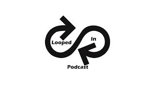 LoopedIn Podcast #1 - Project Introduction