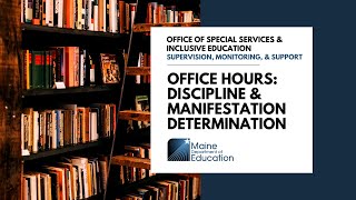 Special Services Office Hours - Discipline & Manifestation Determination (10/25/23)