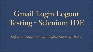 Gmail Login logout Test with Selenium IDE
