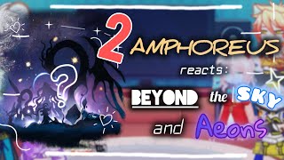 Amphoreus Reacts: Beyond the Sky & Aeons — Trailblazer & Factions (2/?) [2x Speed]
