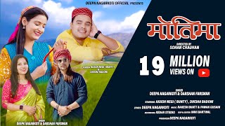 Motima | Deepa Nagarkoti | Darshan Farswan | New Uttrakhandi Song 2023 | Sohan Chauhan