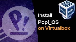 How to Install Pop!_OS 22.04 LTS in VirtualBox