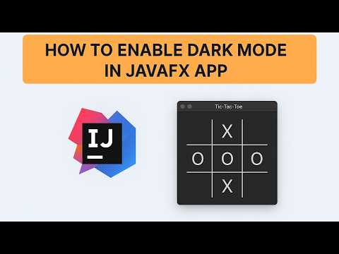How to Enable Dark Mode in JavaFX App (2025 Tutorial)