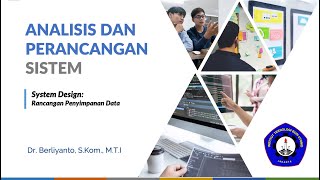 SAD - 11. System Design: Perancangan Penyimpanan Data (Data Storage Design)