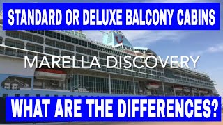 Standard versus Deluxe Balcony Cabins Marella Discovery Cruise Ship - What are the differences?