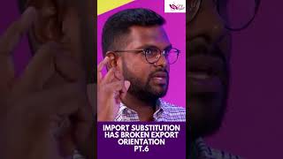 Import substitution has broken export orientation | PT.6