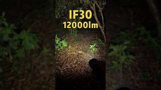 Sofirn IF30  Max12000 lumens Powered by a high-capacity 32650 battery #flashlight #sofirn