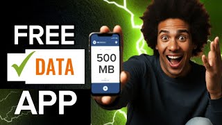 Best Legit Apps That Give Free Mobile Data (100% Working 2025)