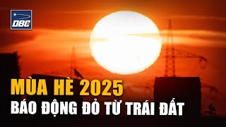 Ba Châu Lục Trước Đợt Nắng Nóng Lịch Sử Đầu Mùa Hè 2025: Báo Động Đỏ Từ Trái Đất